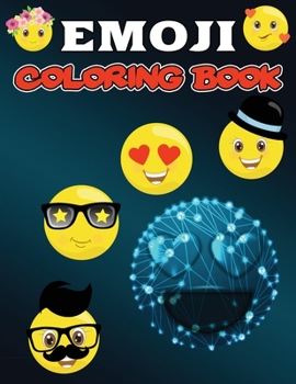 Paperback Emoji Coloring Book: Emojis Coloring Book for Teens and Adults, Fun - Easy - Cute Coloring Pages for Relaxation and Stress Relief Book