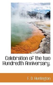 Celebration of the Two Hundredth Anniversary
