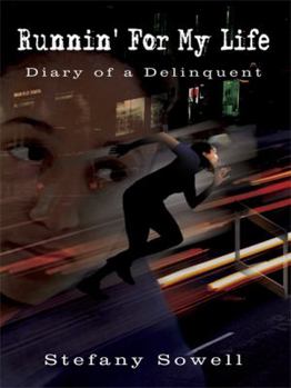 Paperback Runnin' For My Life: Diary of a Delinquent Book