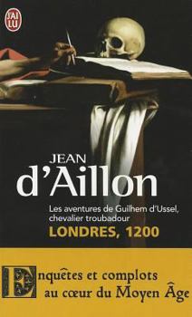 Londres 1200 T3 Aventures Guilhem Ussel - Book #7 of the Guilhem d'Ussel