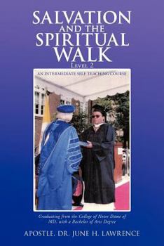 Paperback Salvation and the Spiritual Walk, Level 2: An Intermediate Self Teaching Course Book