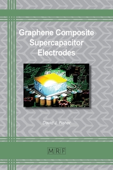 Paperback Graphene Composite Supercapacitor Electrodes Book