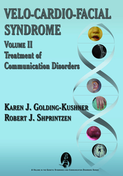 Paperback Velo-Cardio-Facial Syndrome: Vol 2 Treatment of Communication Disorders Book