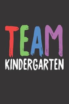 Paperback Team Kindergarten: 6x9 Notebook, Ruled, Back to School, Kindergarten Class, Activity Writing Book, Teachers and Students Book