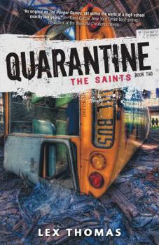 Quarantine: The Saints - Book #2 of the Quarantine