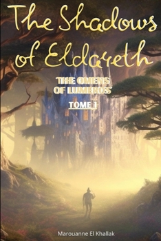 Paperback The Shadows of Eldareth: The Omens of Lumeros Book