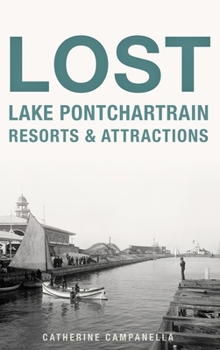 Hardcover Lost Lake Pontchartrain Resorts and Attractions Book