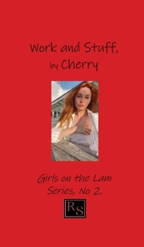 Hardcover Work and Stuff, by Cherry [Large Print] Book