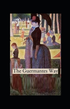 Paperback The guermantes way by marcel proust illustrated edition Book