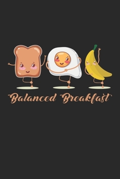Paperback Balanced Breakfast: Toast Egg Banana Healthy Food Notebook 6x9 Inches 120 dotted pages for notes, drawings, formulas Organizer writing boo Book