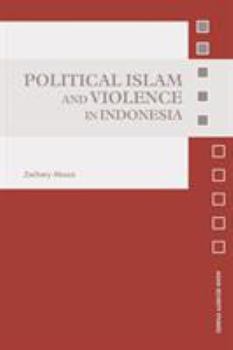 Paperback Political Islam and Violence in Indonesia Book