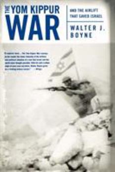 Paperback The Yom Kippur War: And the Airlift Strike That Saved Israel Book