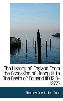 Paperback The History of England from the Accession of Henry III. to the Death of Edward III (1216-1377) Book