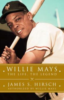 Hardcover Willie Mays: The Life, the Legend Book