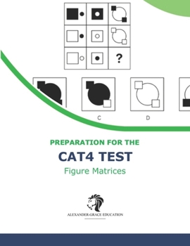 CAT4 Test Preparation - Figure Matrices (Levels A - G) - 100+ Practice Questions