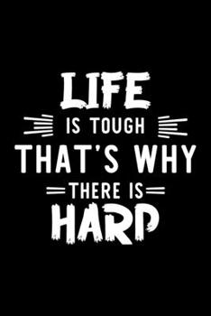 Life Is Tough That's Why There Is Harp: Harp Lover Journal | Great Christmas & Birthday Gift Idea for Harp Fan | Harp Theme Notebook | Harp Fan Diary | 100 pages 6x9 inches
