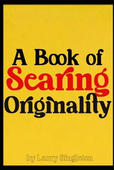 Paperback A Book of Searing Originality Book