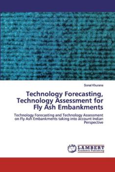 Paperback Technology Forecasting, Technology Assessment for Fly Ash Embankments Book