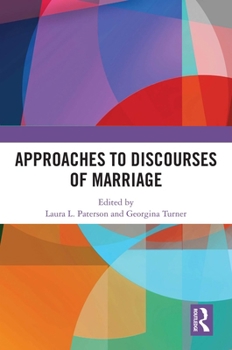 Paperback Approaches to Discourses of Marriage Book
