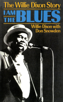 Paperback I Am the Blues: The Willie Dixon Story Book