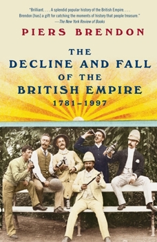 Paperback The Decline and Fall of the British Empire, 1781-1997 Book
