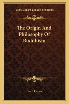 Paperback The Origin And Philosophy Of Buddhism Book