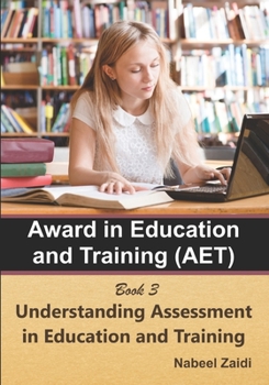 Paperback Award in Education and Training (AET): Book 3: Understanding Assessment in Education and Training Book