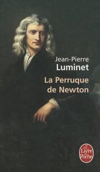 La Perruque de Newton - Book #4 of the Les Bâtisseurs du ciel