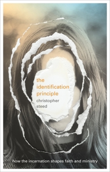 Paperback The Identification Principle: How the Incarnation Shapes Faith and Ministry Book