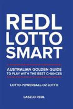 Paperback Redl Lotto Smart: Australian Golden Guide to Play with the Best Chances Book