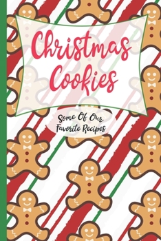 Paperback Christmas Cookies: Some Of Our Favorite Recipes Book