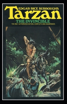 Tarzan the Invincible (Tarzan #3) Annotated