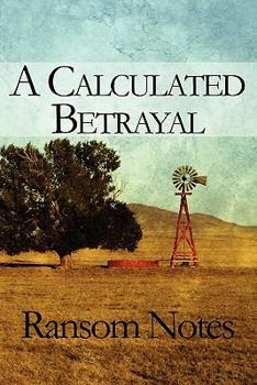 Paperback A Calculated Betrayal Book