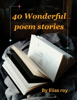 Paperback 40 Wonderful poem stories [Large Print] Book