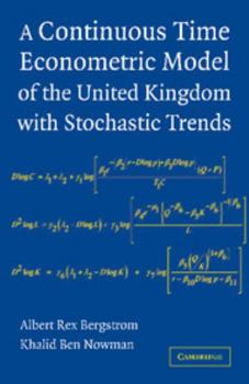 Paperback A Continuous Time Econometric Model of the United Kingdom with Stochastic Trends Book
