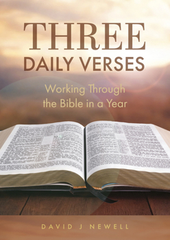 Three Daily Verses : Working Through the Bible in a Year