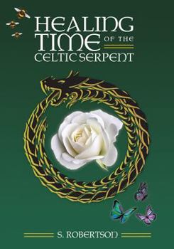 Paperback Healing Time of the Celtic Serpent Book