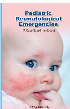 Paperback Pediatric Dermatological Emergencies: A Case-Based Handbook Book