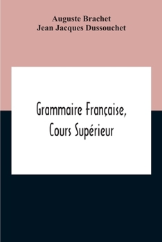 Paperback Grammaire Française, Cours Supérieur Book