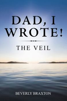 Paperback Dad, I Wrote!: The Veil Book