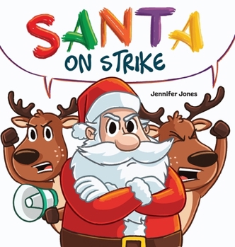 Hardcover Santa on Strike: A Funny Christmas Rhyming Read Aloud Book