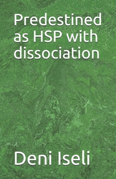 Paperback Predestined as HSP with dissociation Book