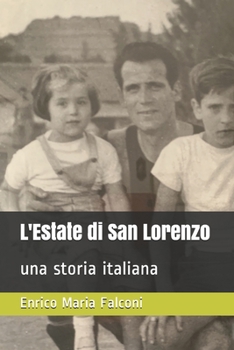 Paperback L'Estate di San Lorenzo: una storia italiana [Italian] Book