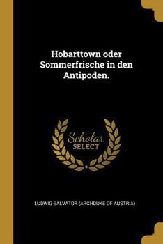 Paperback Hobarttown oder Sommerfrische in den Antipoden. [German] Book