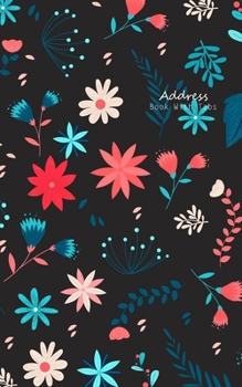 Paperback Address Book With Tabs: Little Address & Phone Book for Name, Addresses, Phone Numbers, Email Organizer Keeper, Contact Journal Notebook Diary Book