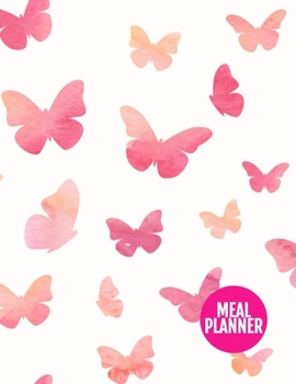 Meal Planner: Simple Track And Plan Your Meals Weekly - 52 Week Food Planner | Diary | Log | Journal | Calendar - Meal Prep And Planning Grocery List ... 8.5 x 11 Inch | 110 Pages - Product # 222011