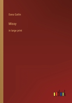 Missy: in large print