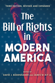 Paperback The Bill of Rights in Modern America: Third Edition, Revised and Expanded Book