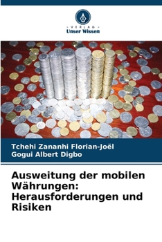 Paperback Ausweitung der mobilen Währungen: Herausforderungen und Risiken [German] Book