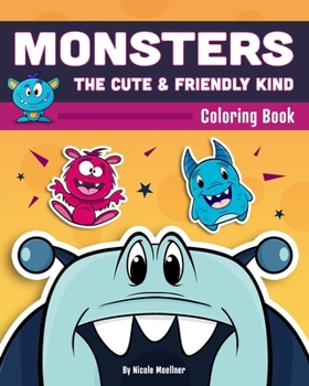 Paperback Monsters The Cute & Friendly Kind Coloring Book